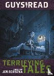 Scieszka, Jon, Gidwitz, Adam, Stine, R. L., Pilkey, Dav - Guys Read: Terrifying Tales