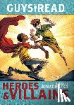 Scieszka, Jon, Gantos, Jack, Snicket, Lemony, Healy, Christopher - Guys Read: Heroes & Villains