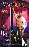 Rodale, Maya - It's Hard Out Here for a Duke