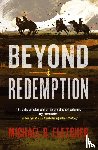 Fletcher, Michael R - Beyond Redemption
