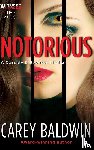 Carey Baldwin, Baldwin - Notorious