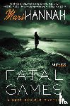 Hannah, Mari - Hannah, M: Fatal Games