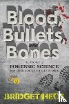 Heos, Bridget - Blood, Bullets, and Bones