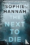 Hannah, Sophie - The Next to Die