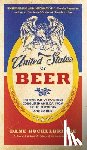 Huckelbridge, Dane - The United States Of Beer
