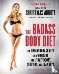 Abbott, Christmas - The Badass Body Diet