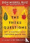 Ruiz, Don Miguel, Emrys, Barbara - The Three Questions