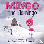 Oswald, Pete, Thompson, Justin K. - Mingo the Flamingo
