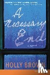 Brown, Holly - Necessary End LP, A
