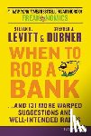 Levitt, Steven D. - When to Rob a Bank LP