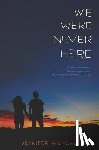 Gilmore, Jennifer - We Were Never Here