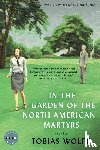 Wolff, Tobias - In the Garden of the North American Martyrs Deluxe Edition