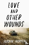 Harper, Jordan - Love and Other Wounds
