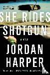 Harper, Jordan - She Rides Shotgun