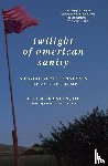 Frances, Allen - Twilight of American Sanity