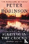 Robinson, Peter - Sleeping in the Ground