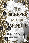 Gaiman, Neil - Gaiman, N: Sleeper and the Spindle