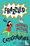 Vivat, Booki - Frazzled #2: Ordinary Mishaps and Inevitable Catastrophes
