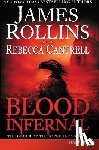 Rollins, James - Blood Infernal: The Order of the Sanguines Series