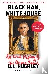 Hughley, D. L. - Black Man, White House