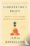 Kingsland, James - Siddhartha's Brain