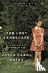 Oates, Joyce Carol - The Lost Landscape