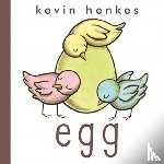 Henkes, Kevin - Egg