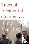 Van Booy, Simon - Tales of Accidental Genius