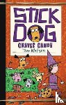 Watson, Tom - Stick Dog Craves Candy