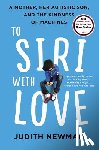 Newman, Judith - To Siri with Love