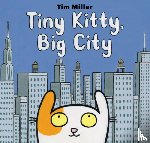Miller, Tim - Tiny Kitty, Big City