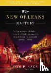 Piazza, Tom - Why New Orleans Matters