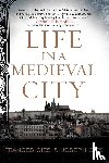 Gies, Frances, Gies, Joseph - Life in a Medieval City