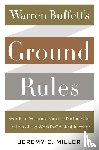 Miller, Jeremy C. - Warren Buffett's Ground Rules