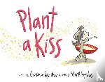 Rosenthal, Amy Krouse - PLANT A KISS BOARD BK