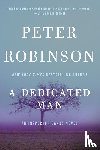 Robinson, Peter - A Dedicated Man