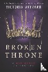 Aveyard, Victoria - Broken Throne: A Red Queen Collection