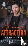 Stone, Sara Jane - Stirring Attraction: A Second Shot Novel