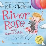Clarkson, Kelly - River Rose and the Magical Lullaby