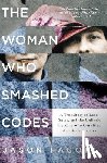 Fagone, Jason - The Woman Who Smashed Codes