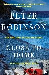 Robinson, Peter - Close to Home