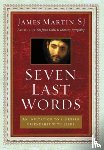 Martin, James - Seven Last Words