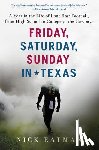 Eatman, Nick - Friday, Saturday, Sunday in Texas