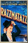 Moore, Christopher - Razzmatazz
