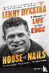 Dykstra, Lenny - House of Nails