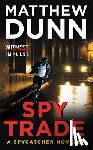 Dunn, Matthew - Spy Trade