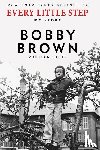 Brown, Bobby, Chiles, Nick - Every Little Step