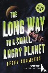 Chambers, Becky - Chambers, B: Long Way to a Small, Angry Planet