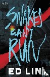 Lin, Ed - Snakes Can't Run