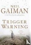 Gaiman, Neil - Trigger Warning